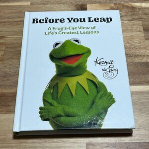 Before You Leap A Frogs-Eye View of Lifes Greatest Lessons Kermit Frog Grad Gift